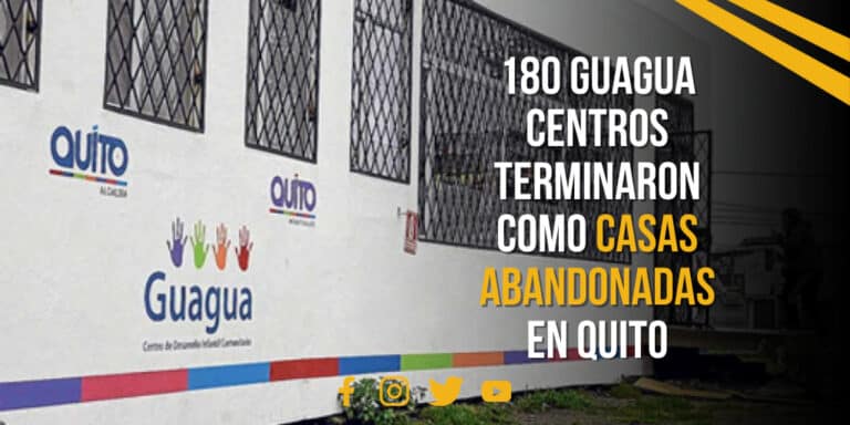 180 Guagua Centros terminaron como casas abandonadas en Quito